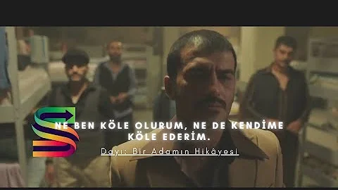 SAHNE | Hapishane | Ne ben köle olurum, ne de kendime köle ederim.