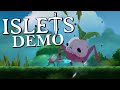 Islets | Hand-painted Metroidvania | Full Demo Gameplay