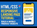 HTML/CSS Responsive Landing Page Tutorial - Part 1 | Build a Mobile -Friendly Website