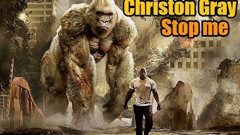 Christon Gray - Stop Me / RAMPAGE / Music Soundtrack Theme Song /