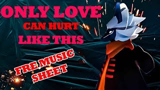 Sky children of The light - Only Love Can Hurt Like This -  Free Music sheet