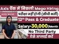 Axis    mega hiring  axis bank jobs 2024  private bank me naukari