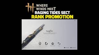 Rank up in Raging Tides Sect Where Winds Meet! 🔥 #wherewindsmeet #WWMCCPS6