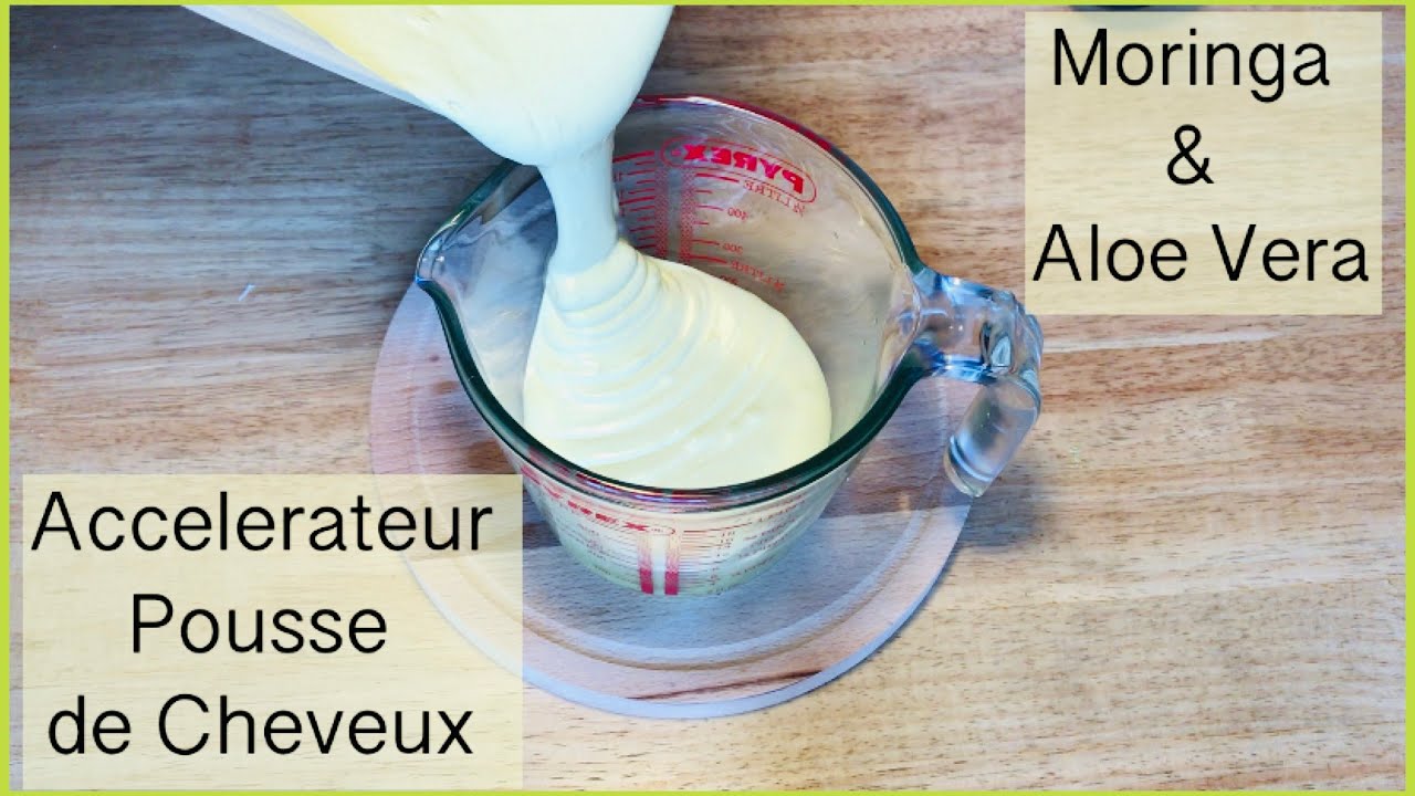 Diy Creme Capillaire pour Accelerer la Pousse de Cheveux au Moringa et