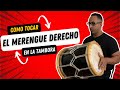 Aprende como tocar el merengue derecho en  la tambora tipica dominicana