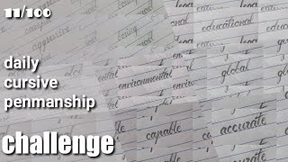 Day 11 daily cursive penmanship 100 words 100 days challenge @cursivepenmanship