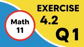 Class 11th Math New Book | Exercise 4.2 Q 1 | Full Explanation | FSC Part 1 Math | Aftab Ahmad Nasir