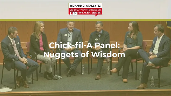 "Chick-fil-A Panel: Nuggets of Wisdom"  Richard G....