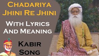 Chadariya Jini Re Jini || Lyrics with Meanings