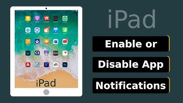 How To Enable or Disable Notifications in iPad