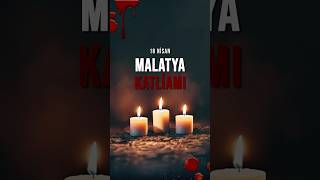 Malatya Katliamı Şehitlerini Özlem Ve Saygıyla Anıyoruz