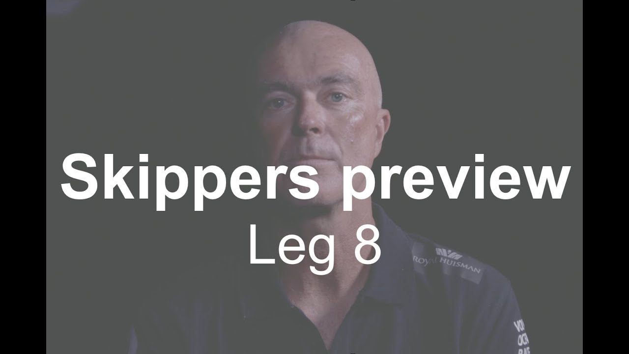 Skippers preview Leg 8 from Itajaí to Newport | Volvo Ocean Race