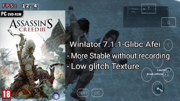 Assassins Creed 3 | Winlator 7.1.1-glibc afei | Snapdragon 680