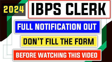 IBPS Clerk 2024 Full Notification Out - Computer Certificate Solution Discussed In The Video