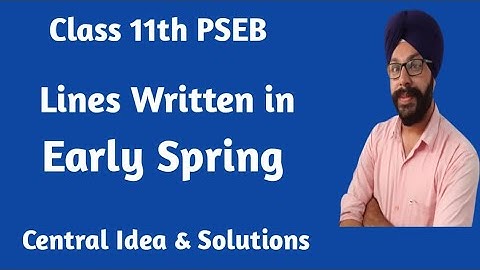 lines written in early spring central idea solutions pseb class 11 english a panorama of life