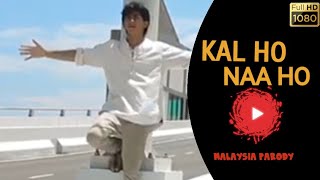 Parody India Kal Ho Na Ho Termirip Versi Malaysia