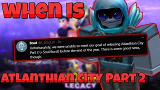 *NEW* Information on ATLANTHIAN CITY PART 2 and Tbradm SPEAKS OUT! -Loomian Legacy