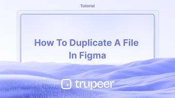 How to duplicate a file in Figma | Videos made instantly with Trupeer.ai