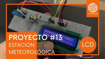 Proyecto #13 - Estación meteorológica #arduino #electronica #tjelectronics