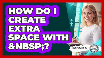 How Do I Create Extra Space With  ?