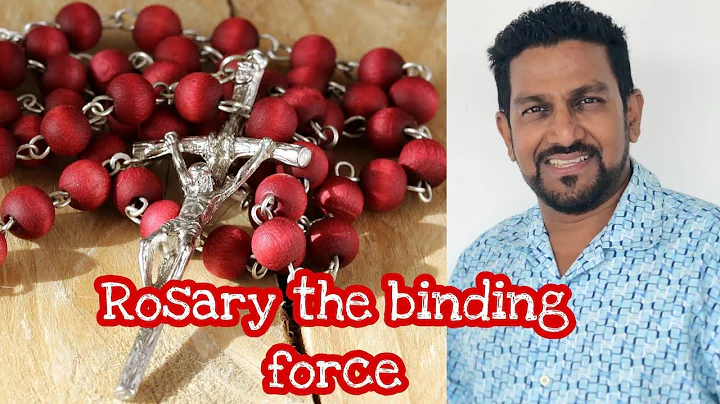 Rosary the binding force | Jeffrey Manuel | Rosary...