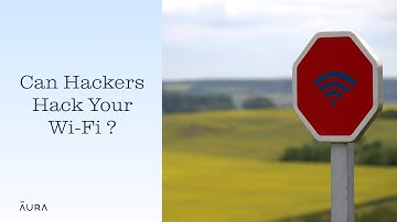 Can Hackers Hack Your Wi-Fi? Probably. Here