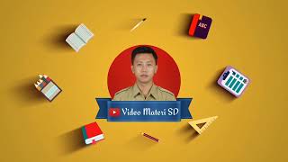 SELAMAT DATANG DI YOUTUBE CHANNEL VIDEO MATERI SD