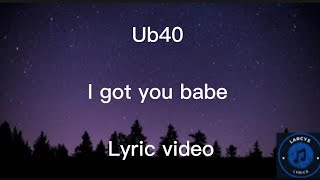 Ub40 - I got you babe lyric video