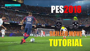 PES2018 Skilled Move - R2 & R1 Combination