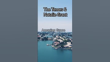 Thumbnail of Amazing Grace  - The Tenors & Natalie Grant #shorts #Grace #shortmusic
