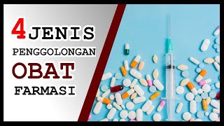 4 Jenis Penggolongan Obat Bidang Farmasi