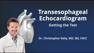 Transesophageal Echocardiogram (TEE): Getting the Test