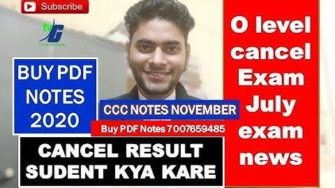 O LEVEL CANCEL JULY EXAM RESULT KYA KRE CCC NOVEMBER EXAM DATE ADMIT CARD NOTES