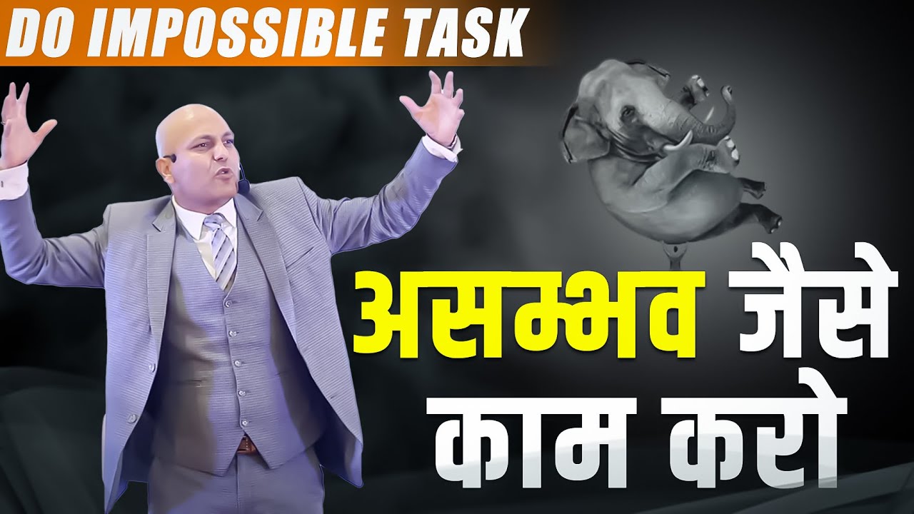 Do the impossible task Do things like the impossible Harshvardhan Jain