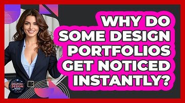 Why Do Some Design Portfolios Get Noticed Instantly? - Graphic Design Nerd