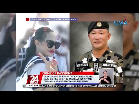 Utak umano sa pagpatay kay Chua Plaza na si ex-PSG Chief Durante at isa niyang tauhan... | 24 Oras