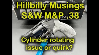 Smith & Wesson M&P .38 Revolver - Cylinder rotation problem or quirk?? by Hillbilly Musings 1,334 views 1 year ago 22 minutes