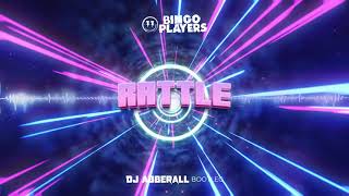 Bingo Players - Rattle (ABBERALL BOOTLEG) 2021