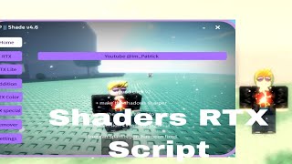 *Best* Shaders RTX GUI Roblox Script Hack | Fluxus / Hydrogen / Delta / Arceus X Script