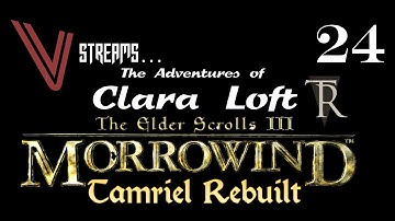 Morrowind: Clara Loft in Tamriel Rebuilt. Part 24 (Search for Shularon)