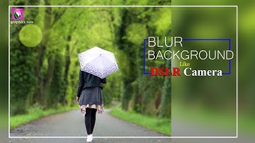 How To Blur Background Like Dslr Camera - Photoshop Tutorial Photo Effect