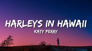 Katy Perry - Harleys In Hawaii (Slowed TikTok) (Lyrics)