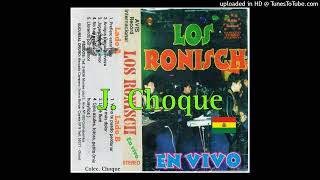 Miniatura de "Los Ronisch en vivo. 1999.. Ojos azules, totoraj chaupimpi, patito de la laguna"