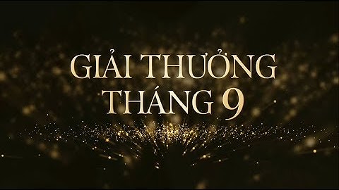 Kết quả Vinpearl - Trọn niềm vui | Công bố MV xuất sắc nhất Tháng 09