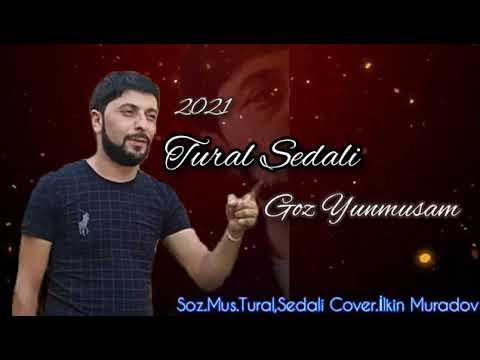 Tural Sedali göz Yunmusam 2021