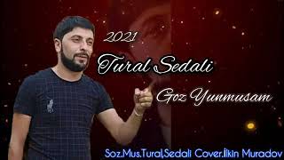 Tural Sedali göz Yunmusam 2021 Resimi