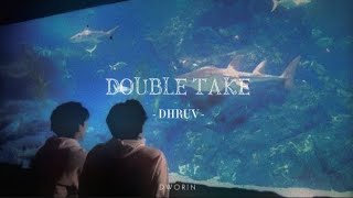 Double Take - Dhruv | slowed & reverb + lyrics Thumb