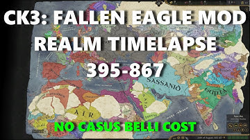 CK3:Fallen eagle mod: Realm Timelapse: 395-867: No casus Belli Cost