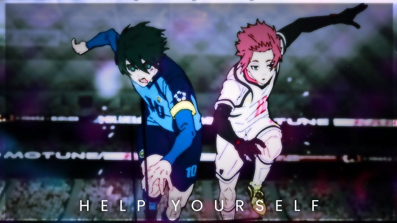 Help Yourself 🕊 - Rin Vs Sae | Blue Lock Season 2 [EDIT/AMV] - YouTube