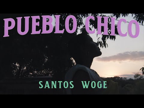 PUEBLO CHICO - SANTOS WOGE